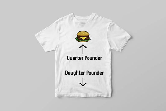 Quarter Pounder Daughter Pounder Retro Shirt