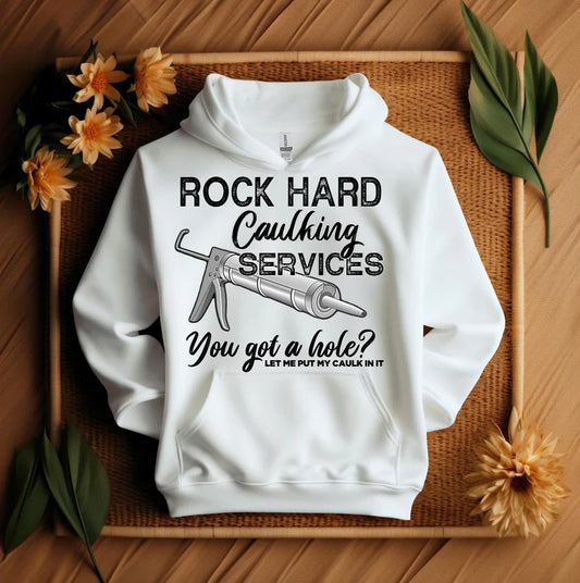 Rock Hard Caulking Services Meme Shirt